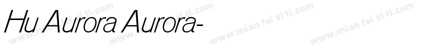 Hu Aurora Aurora字体转换